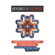 Beyond the Asterisk by Shotton, Heather J.; Lowe, Shelly C.; Waterman, Stephanie J.; Garland, John L., 9781579226244