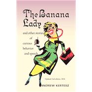 The Banana Lady by Andrew Kertesz, 9781698716244