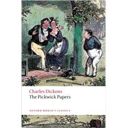 The Pickwick Papers by Dickens, Charles; Kinsley, James, 9780199536245