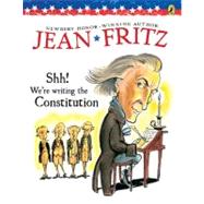 Shh! We're Writing the Constitution by Fritz, Jean; dePaola, Tomie, 9780698116245