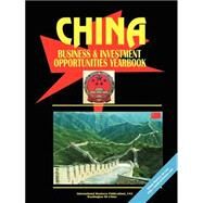 China Business And Investment Opportunities Yearbook by International Business Publications, USA (PRD), 9780739796245