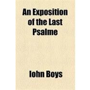 An Exposition of the Last...,Boys, Iohn,9781153586245