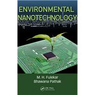 Environmental Nanotechnology by M. H. Fulekar; Bhawana Pathak, 9781498726245