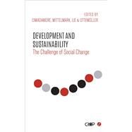 Development and Sustainability by Cimadamore, Alberto D.; Mittelmark, Maurice B.; Lie, Gro Therese; Ottemller, Fungisai P. Gwanzura, 9781783606245