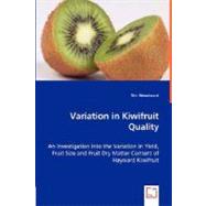 Variation in Kiwifruit Quality by Woodward, Tim, 9783639026245