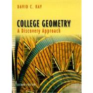 College Geometry A Discovery Approach by Kay, David, 9780321046246