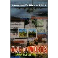 War of Words: Language, Politics and 9/11 by Silberstein; Sandra, 9780415336246