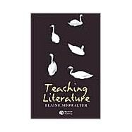 Teaching Literature by Showalter, Elaine, 9780631226246