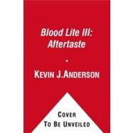 Blood Lite III: Aftertaste by Anderson, Kevin J., 9781451636246