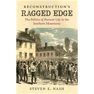 Reconstruction's Ragged Edge by Nash, Steven E., 9781469626246