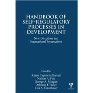 Handbook of Self-Regulatory Processes in Development: New Directions and International Perspectives by Barrett; Karen Caplovitz, 9781848726246