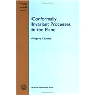 Conformally Invariant Processes in the Plane by Lawler, Gregory F., 9780821846247