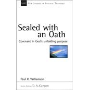 Sealed With an Oath by Williamson, Paul R., 9780830826247