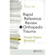 Rapid Reference Review in Orthopedic Trauma by David Hak, 9781003526247