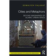 Cities and Metaphors by Somaiyeh Falahat, 9781032476247
