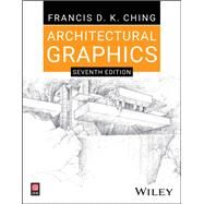 Architectural Graphics by Francis D. K. Ching, 9781394206247