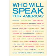 Who Will Speak for America? by Feldman, Stephanie; Popkin, Nathaniel; Ahmed, Samira; Anders, Charlie Jane; Arrieu-king, Cynthia, 9781439916247