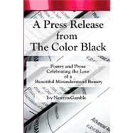 A Press Release from the Color Black by Newton-gamble, Ivy, 9781440426247