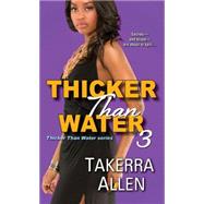 Thicker Than Water 3 by Allen, Takerra, 9781617736247