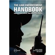 The Law Enforcement Handbook by Charles Lawrence, Laura Norman, Mike Winacott, 9781772556247