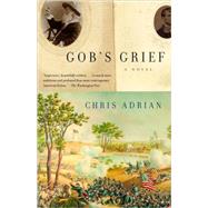Gob's Grief by ADRIAN, CHRIS, 9780375726248