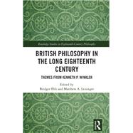 British Philosophy in the Long Eighteenth Century by Bridger Ehli, 9781032916248
