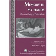 Memory in My Hands: The Love Poetry of Pedro Salinas by Salinas, Pedro; Crispin, Ruth Katz, 9781433106248
