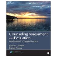 Counseling Assessment and Evaluation by Watson, Joshua C.; Flamez, Brande, 9781452226248