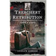 Treachery and Retribution by Rawson, Andrew, 9781473876248