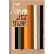 For Every One by Reynolds, Jason, 9781481486248