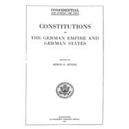 Constitutions of the German Empire and German States by Zeydel, Edwin H., 9781484836248