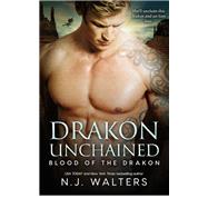Drakon Unchained by N.J. Walters, 9781640636248
