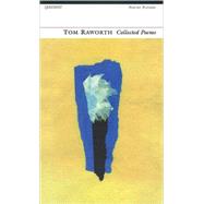 Tom Raworth Collected Poems by Raworth, Tom, 9781857546248