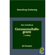 Genossenschaftsgesetz by Metz, Egon; Schaffland, Hans-Jurgen; Guttentag, Sammlung, 9783110166248