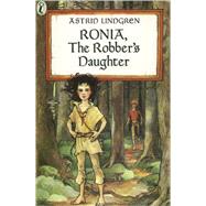 Ronia, the Robber's Daughter by Lindgren, Astrid, 9780613096249
