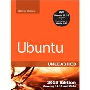 Ubuntu Unleashed 2013 Edition Covering 12.10 and 13.04 by Helmke, Matthew, 9780672336249