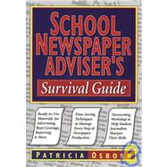 School Newspaper Adviser's Survival Guide by Osborn, Patricia, 9780787966249