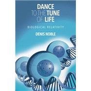 Dance to the Tune of Life by Noble, Denis, 9781107176249
