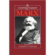 The Cambridge Companion to Marx by Edited by Terrell Carver, 9780521366250