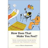 How Does That Make You Feel? by Sherry Amatenstein, 9781580056250