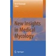 New Insights in Medical Mycology by Kavanagh, Kevin, 9789048176250