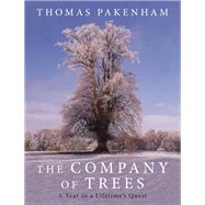 The Company of Trees by Thomas Pakenham, 9780297866251