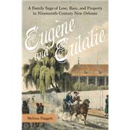 Eug�ne and Eulalie by Melissa Daggett, 9780807186251