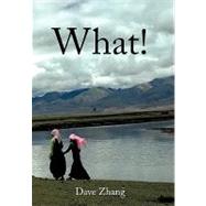 What! by Zhang, Dave, 9781452026251