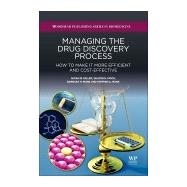 Managing the Drug Discovery Process by Moos; Miller; Munk; Munk, 9780081006252