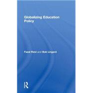 Globalizing Education Policy by Rizvi; Fazal, 9780415416252