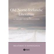 Old Norse-Icelandic Literature A Short Introduction by O'Donoghue, Heather, 9780631236252