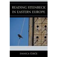 Reading John Steinbeck in Eastern Europe by Cerce, Danica, 9780761856252
