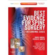 Best Evidence for Spine Surgery by Jandial, Rahul, M.D.; Garfin, Steven R., M.D.; Ames, Christopher P., M.D.; Aryan, Henry E., M.D., 9781437716252