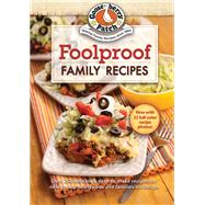 Foolproof Family Recipes by Gooseberry Patch, 9781620936252